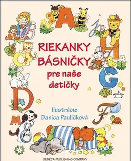 Básničky a hádanky pre deti Riekanky básničky pre naše detičky - Danica Pauličková