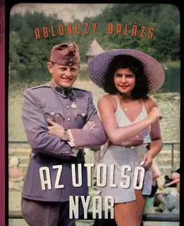 Druhá svetová vojna Az utolsó nyár - Magyarország, 1944 - Balázs Ablonczy