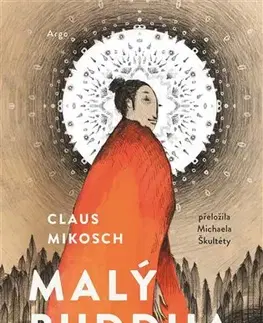 Beletria - ostatné Malý Buddha: Cesta za štěstím - Claus Mikosch