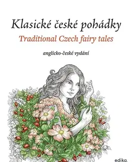 Rozprávky Klasické české pohádky: anglicko-české vydání - Eva Mrázková,Ailsa Marion Randall,Atila Vörös