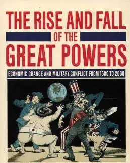 Ekonómia, Ekonomika The Rise and Fall of the Great Powers - Kennedy Paul
