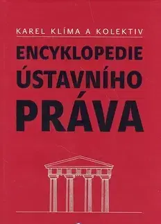Pre vysoké školy Encyklopedie ústavního práva - Karel Klíma