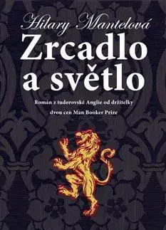Historické romány Zrcadlo a světlo - Hilary Mantel