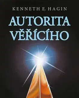 Kresťanstvo Autorita věřícího - Kenneth E. Hagin
