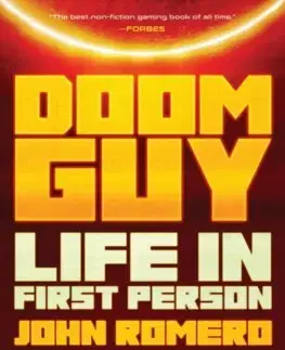 Biografie - ostatné Doom Guy: Life in First Person - John Romero