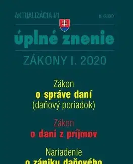 Dane, účtovníctvo Aktualizácia I/1 2020 - Daňový poriadok, ZDP, Nariadenie o zániku daňového nedoplatku - Kolektív autorov