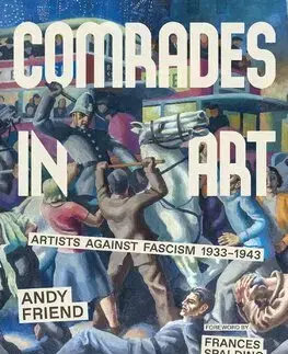 Dejiny, teória umenia Comrades in Art - Andy Friend