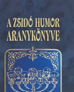 Humor a satira A zsidó humor aranykönyve - József Köves