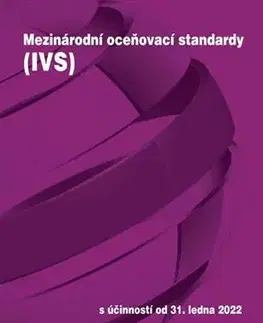 Právo ČR Mezinárodní oceňovací standardy (IVS) - S účinností od 31.1.2022