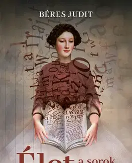 Psychológia, etika Élet a sorok között - Judit Béres