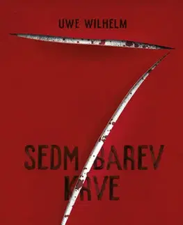 Detektívky, trilery, horory Sedm barev krve - Uwe Wilhelm