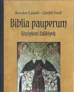 Maliarstvo, grafika Biblia pauperum - Jenő Görföl,László Kovács