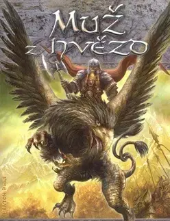 Sci-fi a fantasy Muž z hvězd - Poutníkův návrat 3. - Sara Douglass,Kateřina Niklová