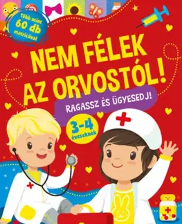 Pre deti a mládež - ostatné Nem félek az orvostól! - Ragassz és ügyesedj!