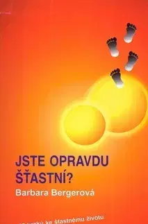 Zdravie, životný štýl - ostatné Jste opravdu šťastní? - Barbara Bergerová