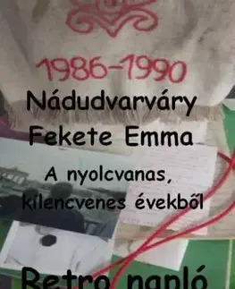 Svetová beletria Retro napló - Nádudvarváry Fekete Emma