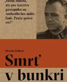 Fejtóny, rozhovory, reportáže Smrť v bunkri - Martin Pollack