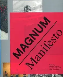 Fotografia Magnum Manifesto - Kolektív autorov