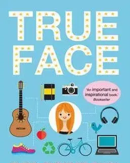 V cudzom jazyku True Face: Be Real. Be Fearless. Be You! - Curham Siobhan