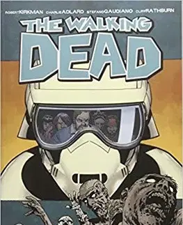 Cudzojazyčná literatúra Walking Dead 30 - Robert Kirkman,Charlie Adlard,Cliff Rathburn,Dave Stewart,Stefano Gaudiano