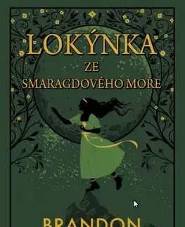 Sci-fi a fantasy Lokýnka ze Smaragdového moře - Brandon Sanderson