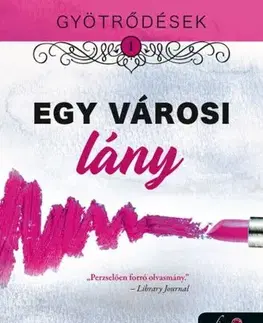 Erotická beletria Gyötrődések 1: Egy városi lány - Wild Meredith,Chelle Bliss,Anna Szoboszlay