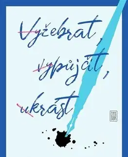 Romantická beletria Vyžebrat, vypůjčit, ukrást - Michael Greenberg