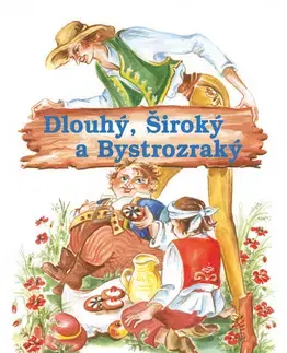 Rozprávky Dlouhý, Široký a Bystrozraký