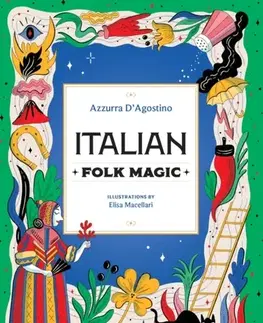 Mágia a okultizmus Italian Folk Magic - Azzura D'Agostino