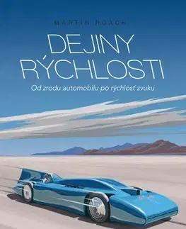 Auto, moto Dejiny rýchlosti - Martin Roach,Matúš Pavlík