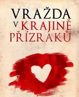 Detektívky, trilery, horory Vražda v krajině přízraků - Petra Nachtmanová