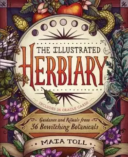 Prírodná lekáreň, bylinky Illustrated Herbiary - Maia Toll