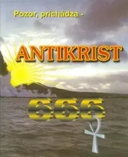 Mystika, proroctvá, záhady, zaujímavosti Antikrist 666 - Sutton William Josiah