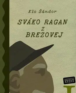 Romantická beletria Sváko Ragan z Brezovej III. - Elo Šándor