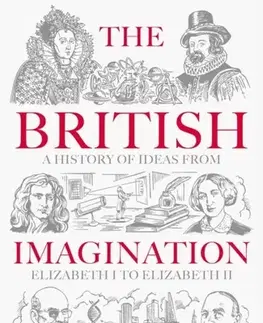 História The British Imagination - Peter Watson