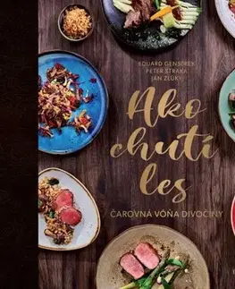 Kuchárky - ostatné Ako chutí les - Eduard Genserek