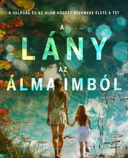 Sci-fi a fantasy A lány az álmaimból - Diane Chamberlain