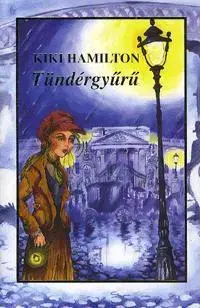Pre deti a mládež - ostatné Tündérgyűrű - Kiki Hamilton