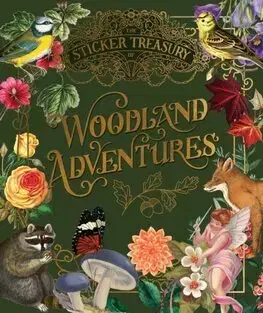 Hobby - ostatné The Sticker Treasury of Woodland Adventures