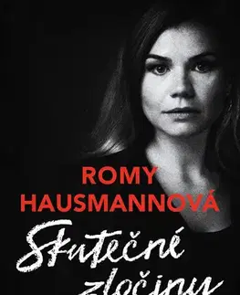 História - ostatné Skutečné zločiny - Romy Hausmannová