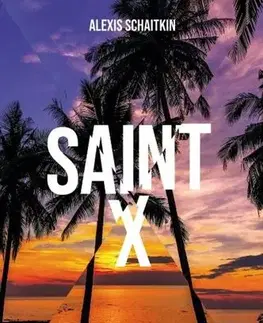 Detektívky, trilery, horory Saint X - Alexis Schaitkin,Tibor Ipacs