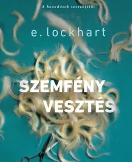 Dobrodružstvo, napätie, western Szemfényvesztés - E. Lockhart