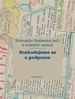 Pre vysoké školy Rozhodujeme se s podporou - Bohumila Baštecká