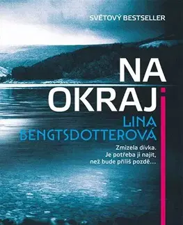 Detektívky, trilery, horory Na okraji - Lina Bengtsdotterová