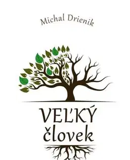 Rozvoj osobnosti Veľký Človek - Michal Drienik