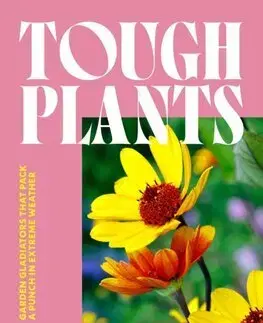Okrasná záhrada Tough Plants - Val Bourne