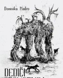 Sci-fi a fantasy Dediči posmrtnej ríše - Dominika Madro,Martin Lacko