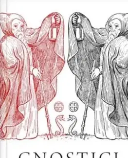 Filozofia Gnostici - Jacques Lacarriere,Ivan Jirovský