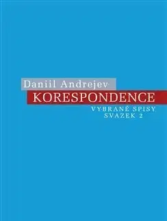 Biografie - ostatné Korespondence - Andrejev Daniil