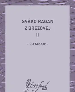 Romantická beletria Sváko Ragan z Brezovej II - Elo Šándor